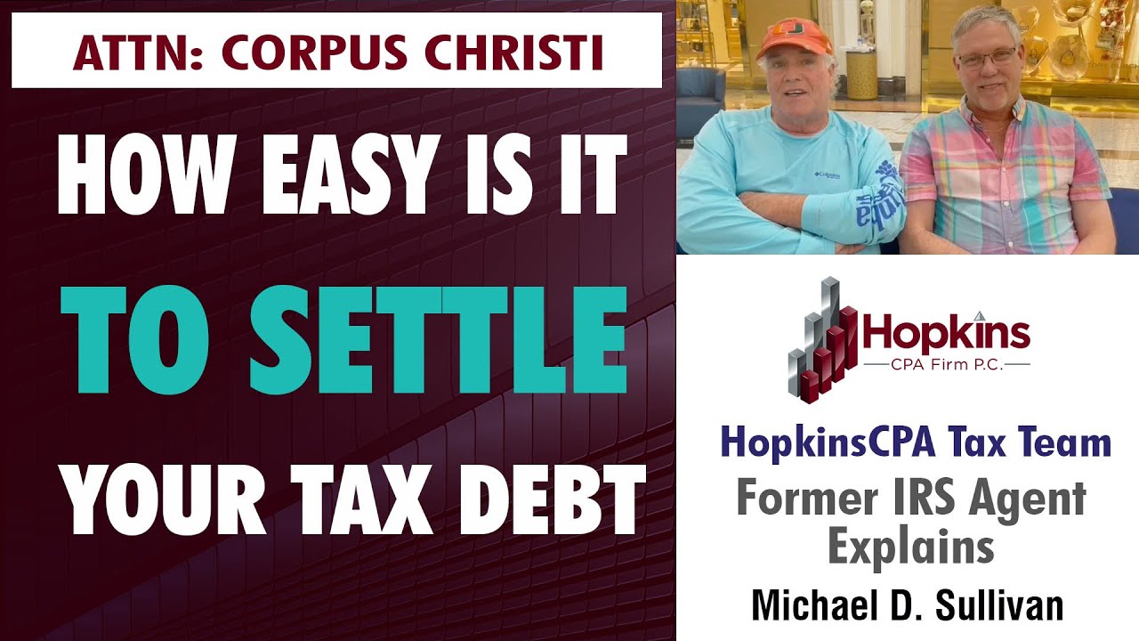 How Easy Is It To Settle Your Tax Debt With Offer In Compromise - https://hopkinscpa.tax