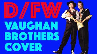 D/FW | Vaughan Brothers | Full Playthrough