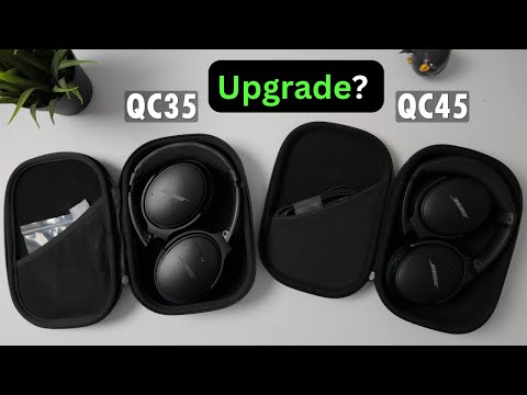Bose QuietComfort 35 vs QC45 – Worth the Upgrade?