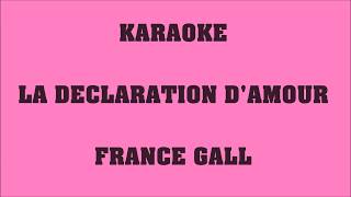 La déclaration d&#39;amour - France Gall - KARAOKE