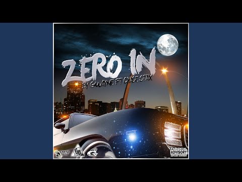 Zero In (feat. Gwayne & Chase Stax)