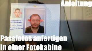 Passfotos (Personalausweis, Reisepass) anfertigen in einer Fotokabine (Fotoautomat) Anleitung
