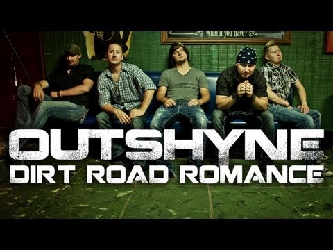 Outshyne - Dirt Road Romance (Official Lyric Video)