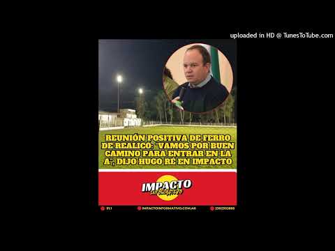 Reunión positiva de Ferro de Realicó - Hugo Ré: “vamos por buen camino para entrar en la A”