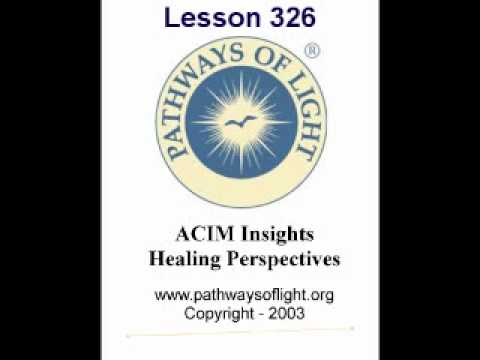 ACIM Insights - Lesson 326 - Pathways of Light