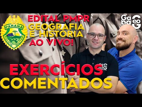 🔴 EXERCÍCIOS COMENTADOS EDITAL PMPR 2020 - GEOGRAFIA E HISTÓRIA