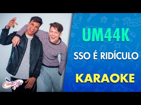 UM44K - Isso É Ridículo (Clipe Oficial) Letra | CantoYo