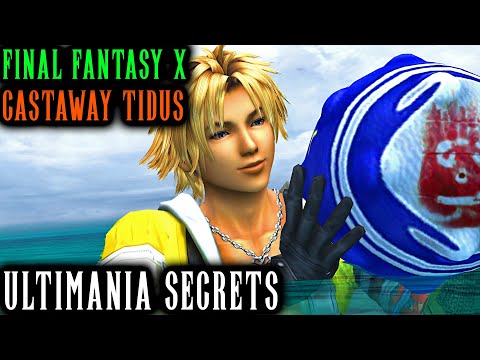 Final Fantasy X Secrets - Castaway Tidus & The Axed "Delusion" System (Ultimania)