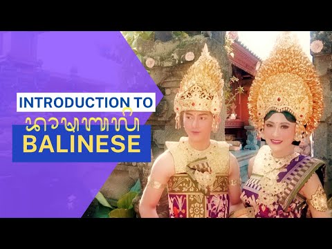 Introduction to Balinese | Austronesian Languages | Basic phrases for survival in Bali, Indonesia