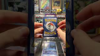 I miss V cards🥲😢 #pokemon #pokemoncards #pokemonchannel