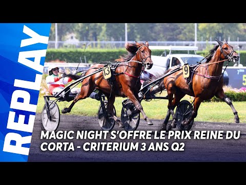MAGIC NIGHT BRILLE DANS LE PRIX REINE DU CORTA - CRITERIUM 3 ANS Q2 - GROUPE 2