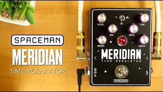 Video thumbnail for Spaceman Effects Meridian Time Modulator by Pedal of the Day