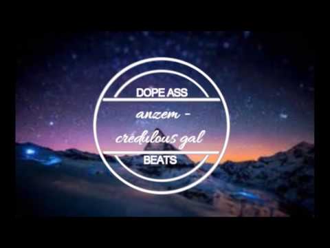 Anzem- credulous gal