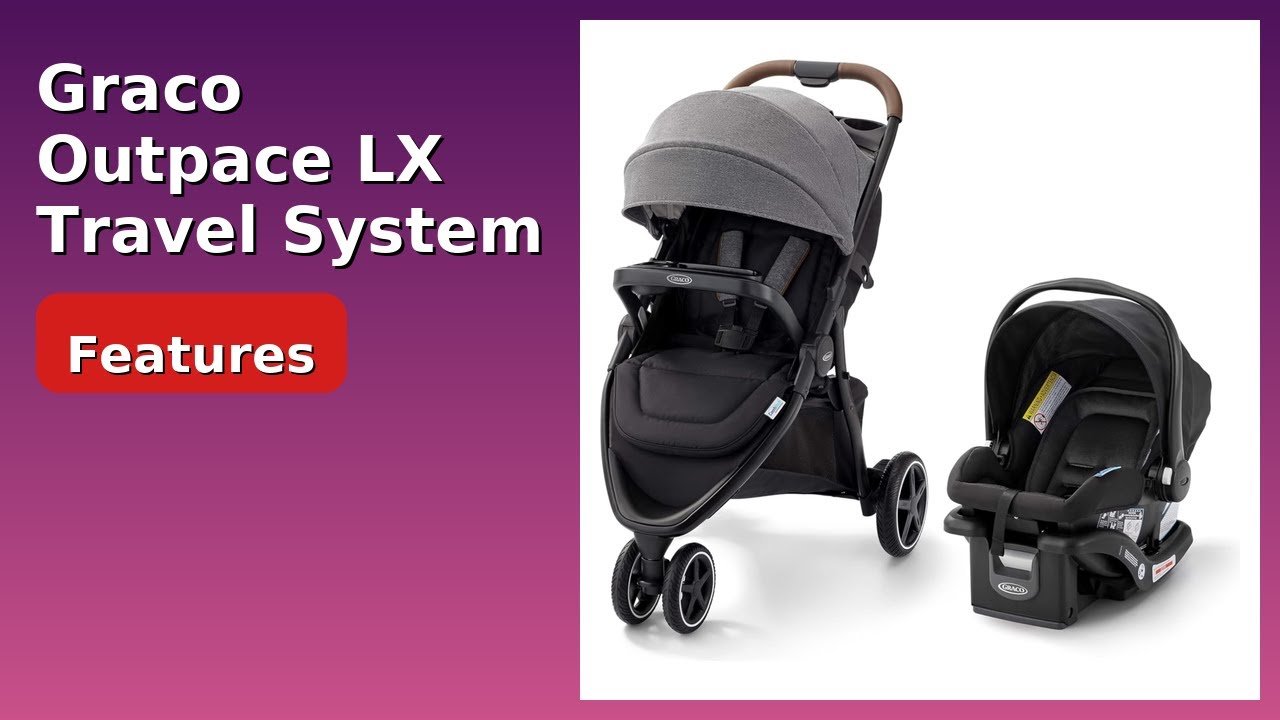 REVIEW (2026): Graco Outpace LX Travel System. ESSENTIAL details.