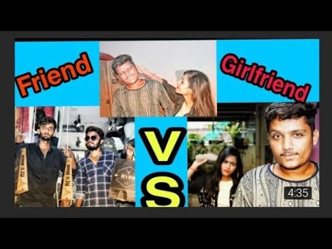yash pankhaniaya Friend vs Girlfriend