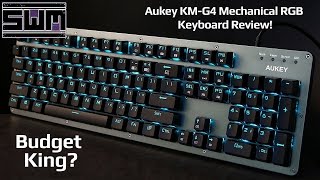 Aukey KM-G4 Mechanical RGB Keyboard Review! The Mechanical RGB Keyboard Budget King?