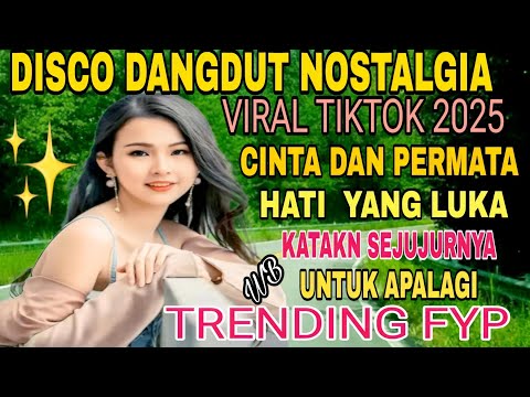 DISCO DANGDUT NOSTALGIA‼️ALBUM POP KENANGAN TRENDING VIRAL SAAT INI
