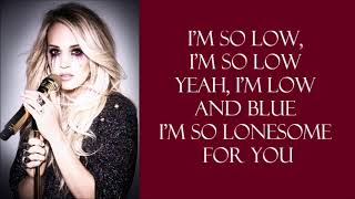 Carrie Underwood ~ Low (Lyrics)
