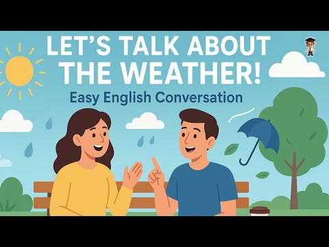 Let’s Talk About the Weather in English | Easy English Conversation for Beginners (A1–A2) 