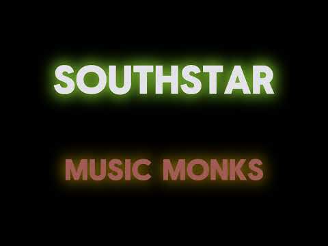 Southstar - Music monks