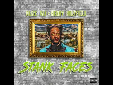 Ali & Holyfield - Stank Faces