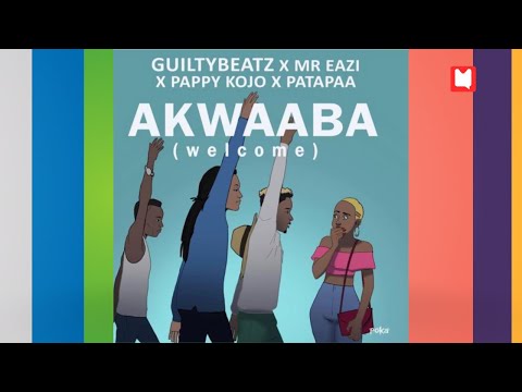 Listen to Patapaa on "Akwaaba" by Guiltybeats also featuring Mr. Eazi & Pappy Kojo