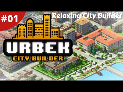 Relaxing City Builder - Urbek City Builder - #01 - Gameplay