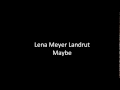 Lena Meyer-Landrut - Maybe 