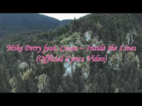 Mike Perry feat Casso - Inside The Lines (Official Lyrics Video)