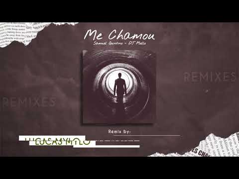 DJ Mello, Samuel Quintino - Me chamou (Lucas Mylo Remix)