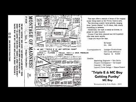 MC Boy - "Triple E & MC Boy Getting Funky" (Montage of Madness-Vol.1)