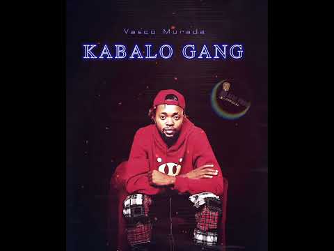 KABALO GANG (Audio Officiel) Dj Vasco Murada