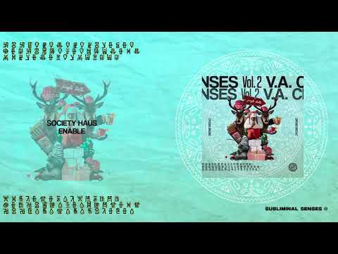 Society Haus - Enable [Subliminal Senses]