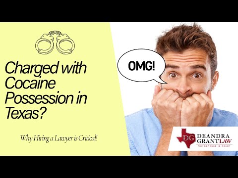 Charged with Cocaine Possession in Texas? Why Hiring a Lawyer is Critical!