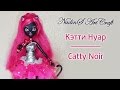 Краткий обзор куклы Кэтти Нуар (базовая) - Catty Noir (Monster High) 