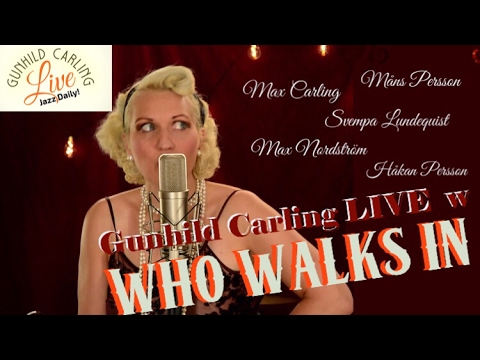 WHO walks in when i walk out - Gunhild Carling Live