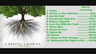 Casting Crowns -  Thrive -  Full Album