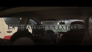 La mirada de un extraño.