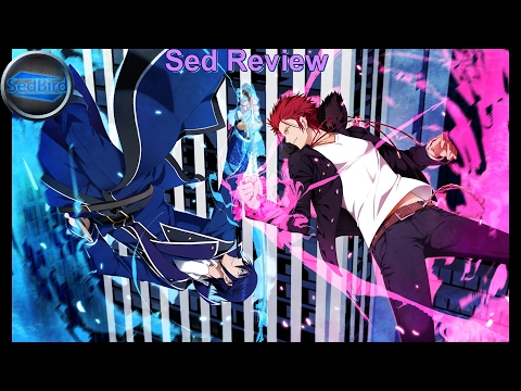 Sed Review: K: missing kings anime