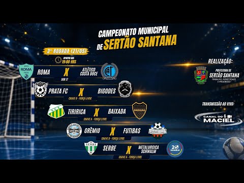  3º RODADA - CAMPEONATO MUNICIPAL DE FUTSAL FECHADO DE SERTÃO SANTANA 2026