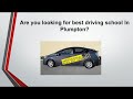 Choose the Right Driving Schoolin Plumpton at Attractive Rates U Will Drive School