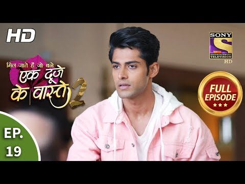 Ek Duje Ke Vaaste 2 - Ep 19 - Full Episode - 5th March, 2020