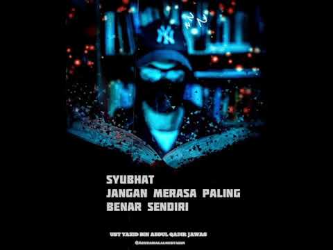 Subhat Jangan merasa paling benar sendiri | Audio Dakwah Ustadz Yazid Abdul Qodir bin Jawas