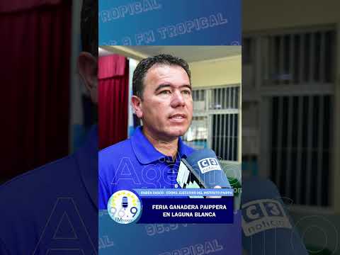 #RadioTropical 96.9 EXITOSA FERIA GANADERA PAIPERA EN LAGUNA BLANCA