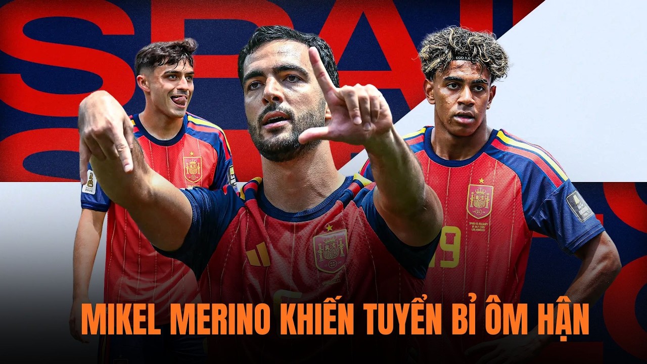SIÊU DỰ BỊ LẠI LÊN TIẾNG! Mikel Merino kết liễu Quỷ đỏ, La Roja vào bán kết World Cup
