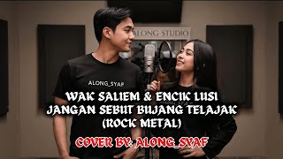 Download lagu JANGAN DISEBUT BUJANG TELAJAK | ROCK METAL COVER | AUDI LYRICS mp3