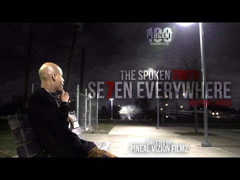 The Spoken Truth - SE7EN EVERYWHERE (Official Music Video) | Pineal Vizion Filmz