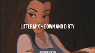 Little Mix • Down And Dirty (Sub.Español)