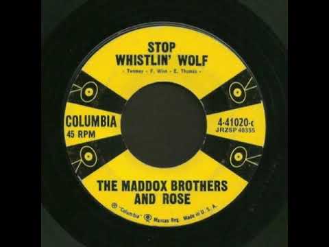 The Maddox Brothers And Rose - Stop Whislin' Wolf  (Stereo)