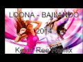 Loona - Bailando (Kevin Ree Remix) 2014 